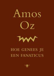 Cover van Hoe genees je een fanaticus